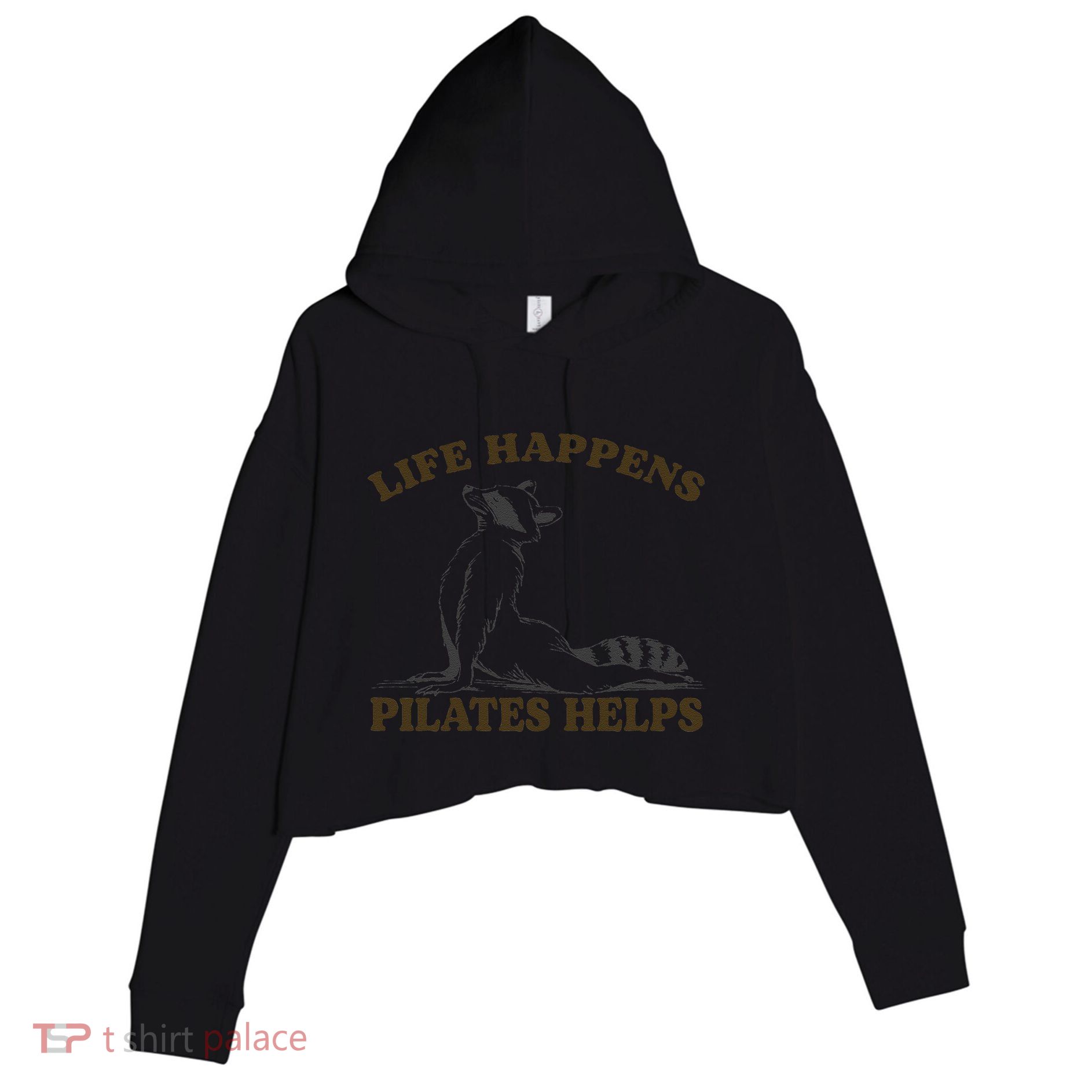 Funny Racoon Life Happens Pilates Helps Quote Motivation Crop Fleece Hoodie
