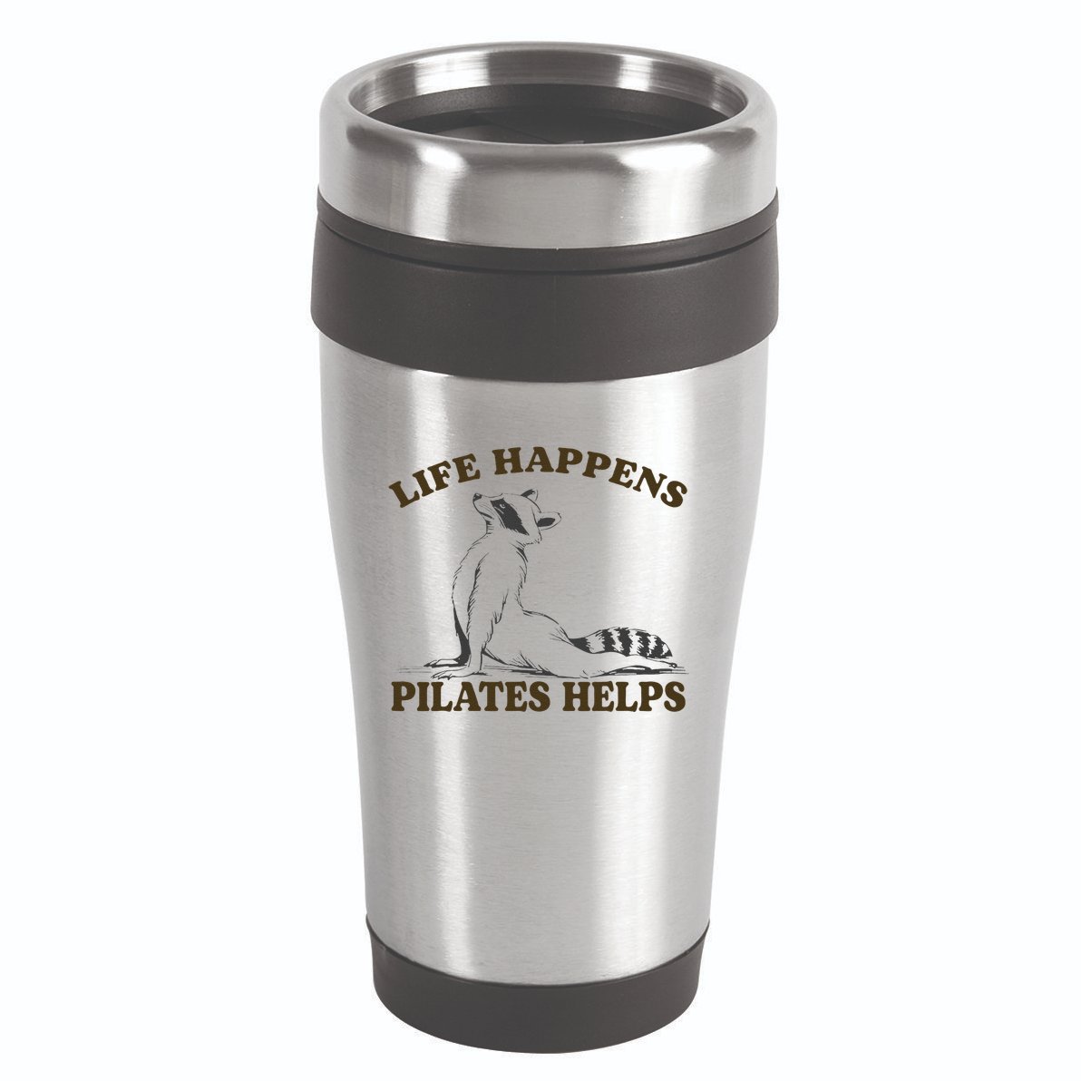 Funny Racoon Life Happens Pilates Helps Quote Motivation 16oz Travel Tumbler