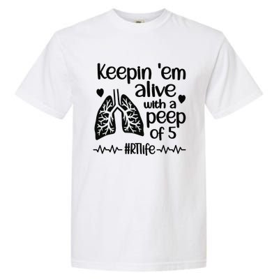 Funny RT Life Respiratory Therapist Respiratory Therapy Garment-Dyed Heavyweight T-Shirt