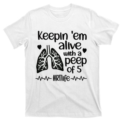 Funny RT Life Respiratory Therapist Respiratory Therapy T-Shirt