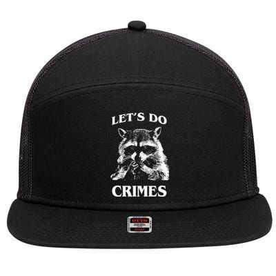 Funny Raccoon Lets Do Crimes Trashed Racoon Panda Lovers 7 Panel Mesh Trucker Snapback Hat