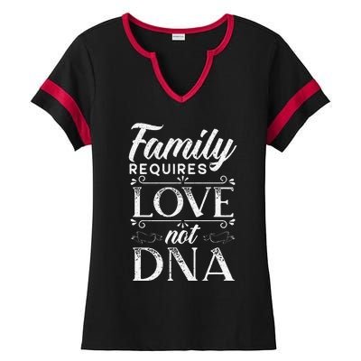 Family Requires Love Not DNA Adoption Gotcha Day Ladies Halftime Notch Neck Tee