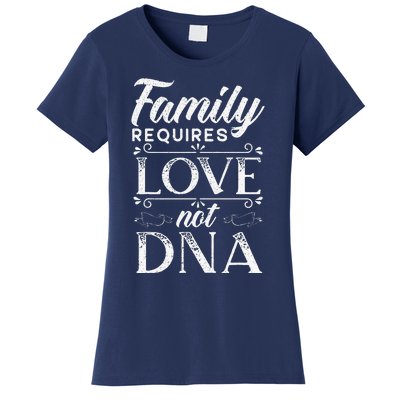 Family Requires Love Not DNA Adoption Gotcha Day Women's T-Shirt