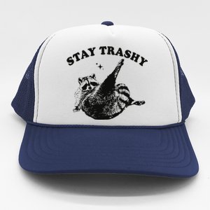 Funny Raccoon Lover Meme Stay Trashy Gift Trucker Hat