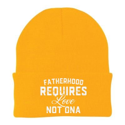 Fatherhood Requires Love Not DNA Funny Father's Day Knit Cap Winter Beanie