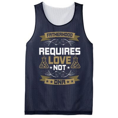 Fatherhood Requires Love Not DNA Stepdad Mesh Reversible Basketball Jersey Tank