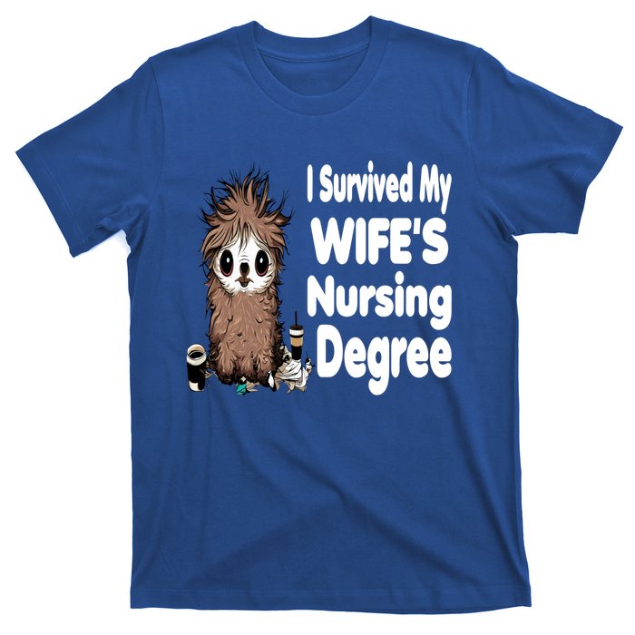 Funny Rn Lpn Cna Diploma I Survived My Wifes Nursing Degree Meaningful Gift T-Shirt