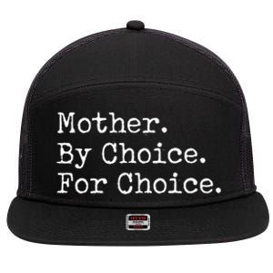 Feminist Rights Mother By Choice For Choice Pro Choice 7 Panel Mesh Trucker Snapback Hat