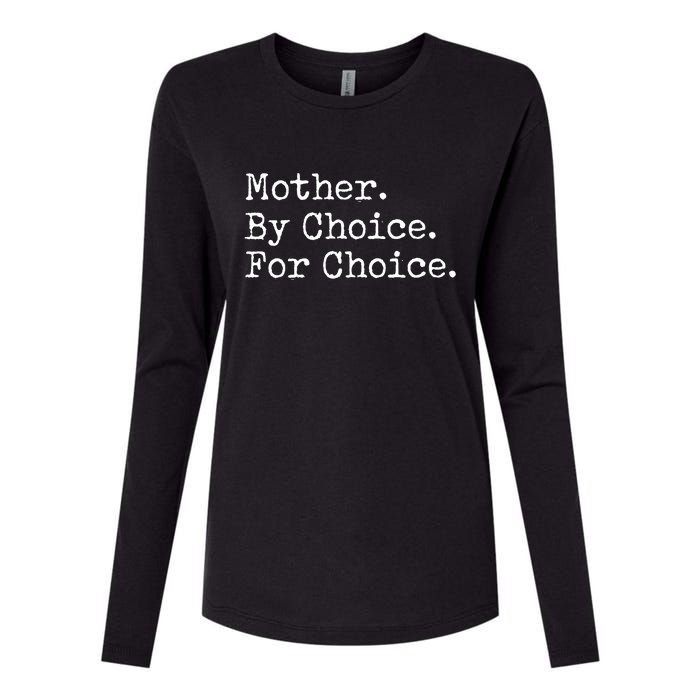 Feminist Rights Mother By Choice For Choice Pro Choice Womens Cotton Relaxed Long Sleeve T-Shirt