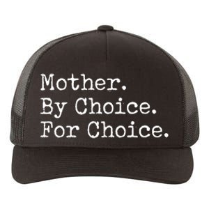 Feminist Rights Mother By Choice For Choice Pro Choice Yupoong Adult 5-Panel Trucker Hat