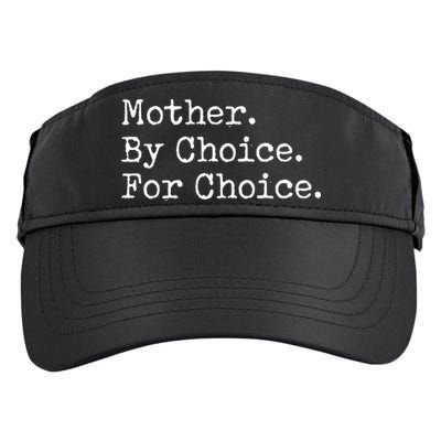 Feminist Rights Mother By Choice For Choice Pro Choice Adult Drive Performance Visor