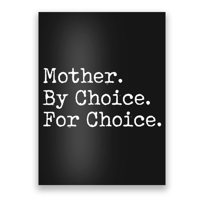 Feminist Rights Mother By Choice For Choice Pro Choice Poster