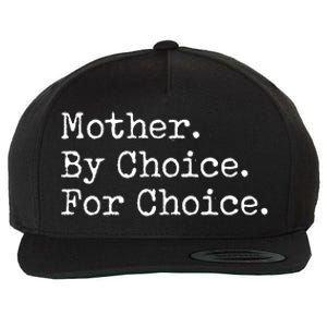 Feminist Rights Mother By Choice For Choice Pro Choice Wool Snapback Cap