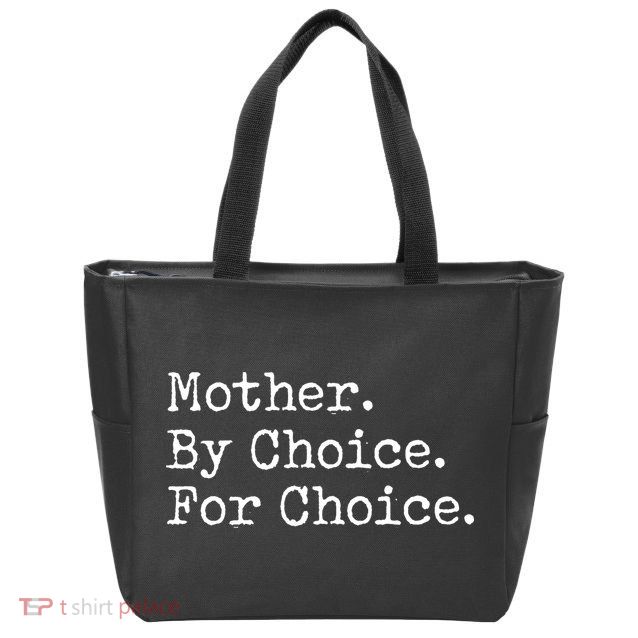 Feminist Rights Mother By Choice For Choice Pro Choice Zip Tote Bag