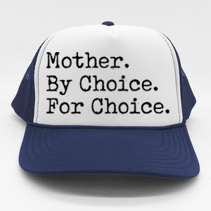 Feminist Rights Mother By Choice For Choice Pro Choice Trucker Hat