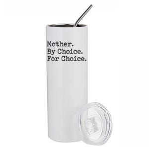 Feminist Rights Mother By Choice For Choice Pro Choice Stainless Steel Tumbler