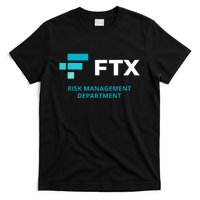 FTX Risk Management Department Fun Idea T-Shirt