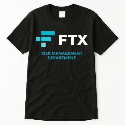 FTX Risk Management Department Fun Idea Tall T-Shirt