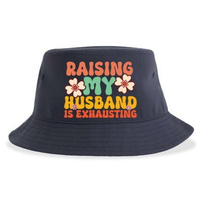 Funny Raising My Husband Is Exhausting Humorous Cute Wife Sustainable Bucket Hat