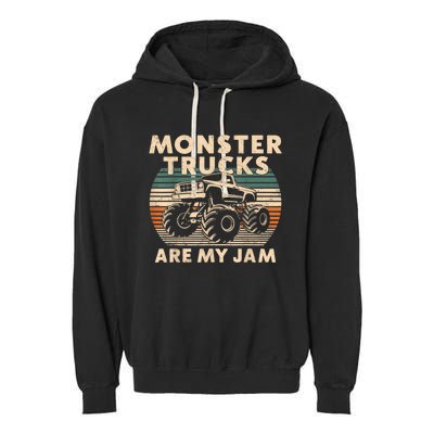 Funny Retro Monster Trucks Are My Jam Gift Garment-Dyed Fleece Hoodie