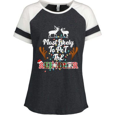 Funny Reindeer Most Likely To Pet The Reindeer Christmas Cute Gift Enza Ladies Jersey Colorblock Tee