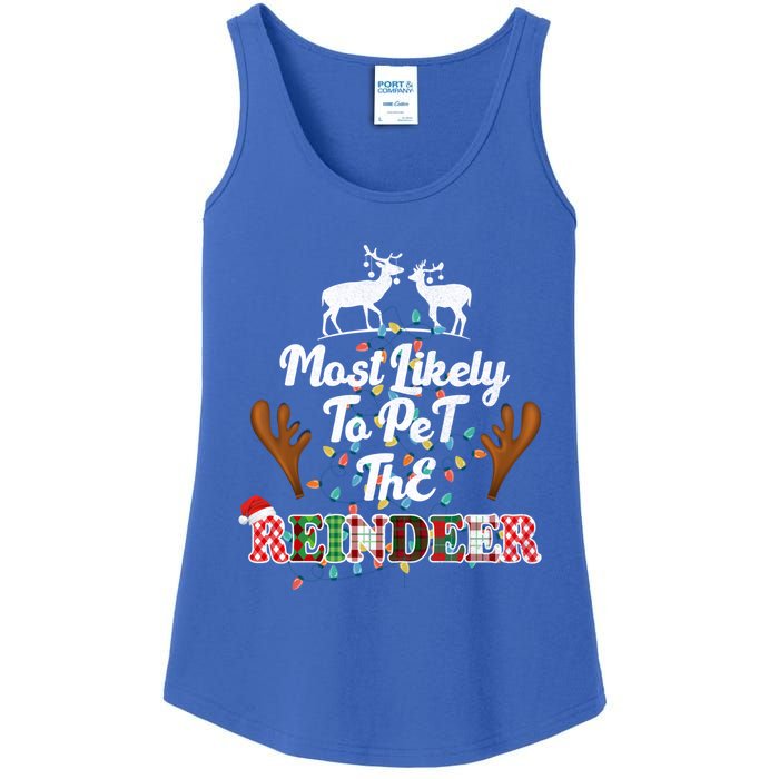 Funny Reindeer Most Likely To Pet The Reindeer Christmas Cute Gift Ladies Essential Tank