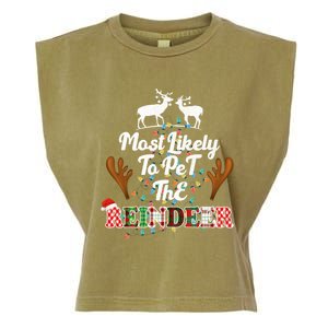 Funny Reindeer Most Likely To Pet The Reindeer Christmas Cute Gift Garment-Dyed Women's Muscle Tee