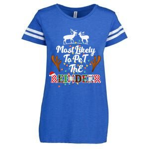 Funny Reindeer Most Likely To Pet The Reindeer Christmas Cute Gift Enza Ladies Jersey Football T-Shirt