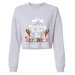 Funny Reindeer Most Likely To Pet The Reindeer Christmas Cute Gift Cropped Pullover Crew