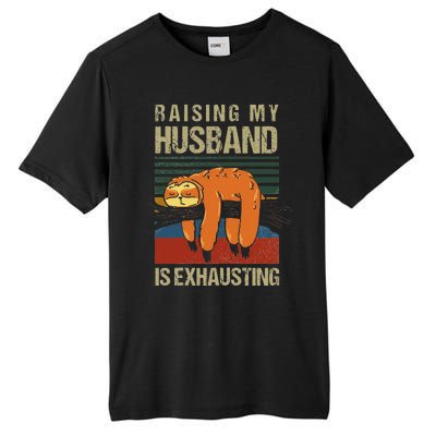 Funny Raising My Husband Is Exhausting Tall Fusion ChromaSoft Performance T-Shirt