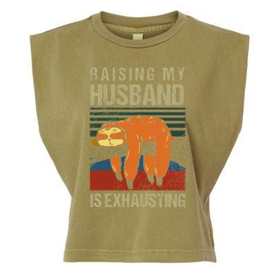 Funny Raising My Husband Is Exhausting Garment-Dyed Women's Muscle Tee