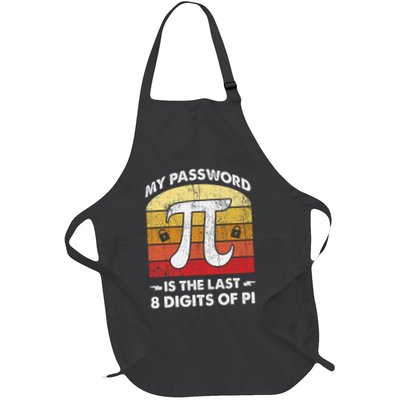 Funny Retro My Password Is The Last 8 Digits Of Pi Day Math .Png Full-Length Apron With Pockets
