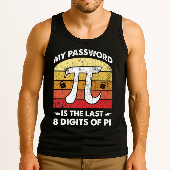 Funny Retro My Password Is The Last 8 Digits Of Pi Day Math .Png Tank Top