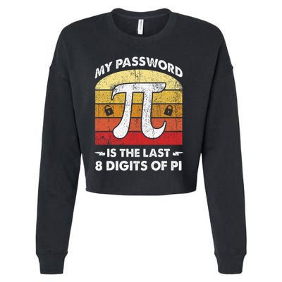 Funny Retro My Password Is The Last 8 Digits Of Pi Day Math .Png Cropped Pullover Crew