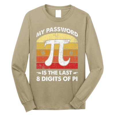 Funny Retro My Password Is The Last 8 Digits Of Pi Day Math .Png Long Sleeve Shirt