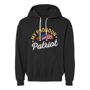 Funny Republican My Pronoun Is Patriot Conservative Garment-Dyed Fleece Hoodie