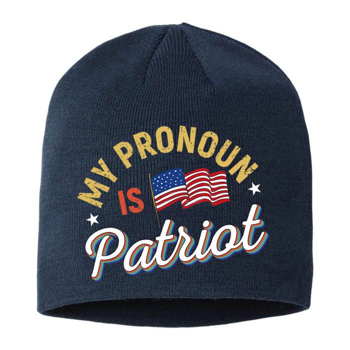 Funny Republican My Pronoun Is Patriot Conservative Sustainable Beanie