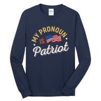 Funny Republican My Pronoun Is Patriot Conservative Tall Long Sleeve T-Shirt