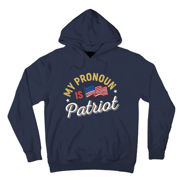 Funny Republican My Pronoun Is Patriot Conservative Tall Hoodie