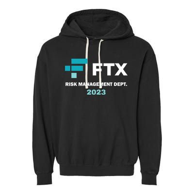 FTX Risk Management Dept 2023 Trading Trader Funny Gift Garment-Dyed Fleece Hoodie