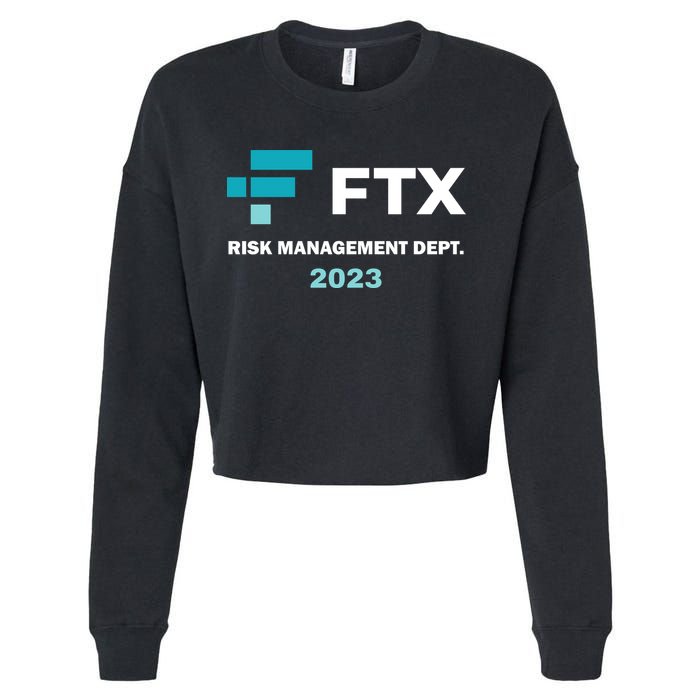 FTX Risk Management Dept 2023 Trading Trader Funny Gift Cropped Pullover Crew