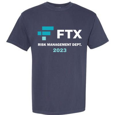 FTX Risk Management Dept 2023 Trading Trader Funny Gift Garment-Dyed Heavyweight T-Shirt