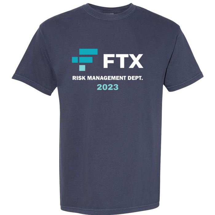 FTX Risk Management Dept 2023 Trading Trader Funny Gift Garment-Dyed Heavyweight T-Shirt