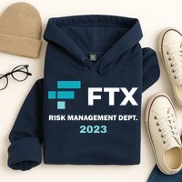 FTX Risk Management Dept 2023 Trading Trader Funny Gift Hoodie