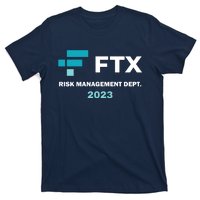 FTX Risk Management Dept 2023 Trading Trader Funny Gift T-Shirt