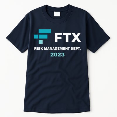 FTX Risk Management Dept 2023 Trading Trader Funny Gift Tall T-Shirt