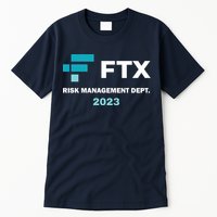 FTX Risk Management Dept 2023 Trading Trader Funny Gift Tall T-Shirt