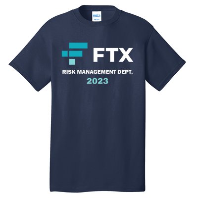 FTX Risk Management Dept 2023 Trading Trader Funny Gift Tall T-Shirt