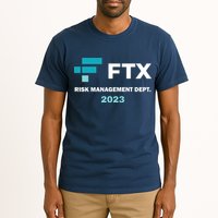 FTX Risk Management Dept 2023 Trading Trader Funny Gift Tall T-Shirt