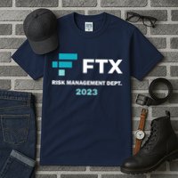 FTX Risk Management Dept 2023 Trading Trader Funny Gift Tall T-Shirt